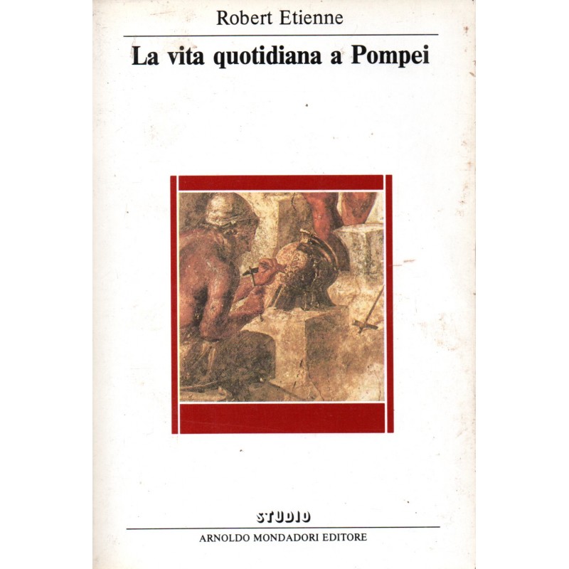 La vita quotidiana a Pompei