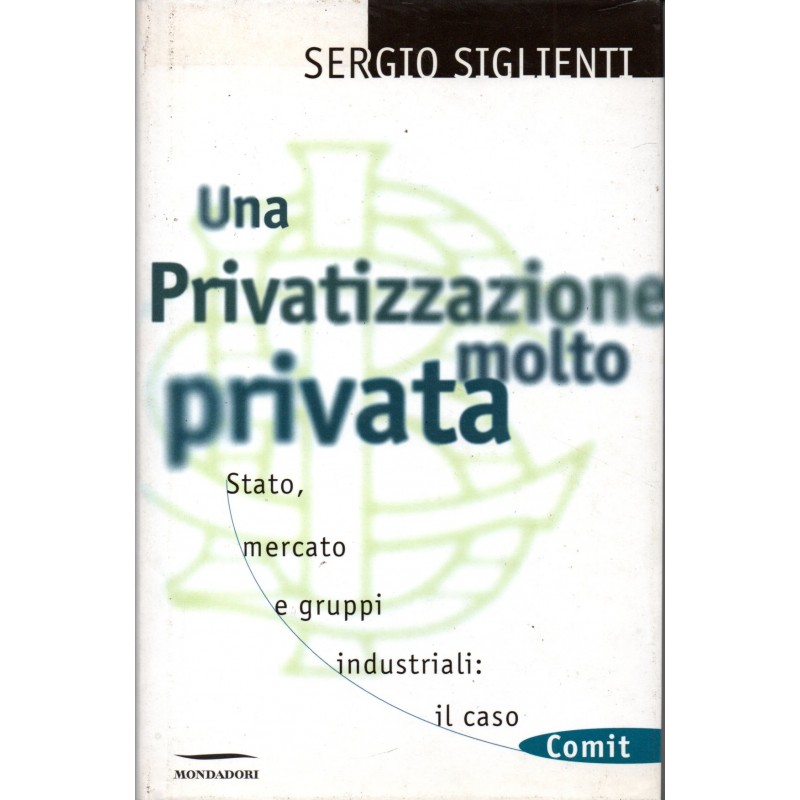 Una privatizzazione molto privata