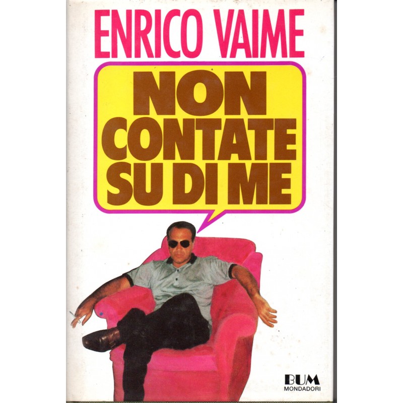 Non contate su di me