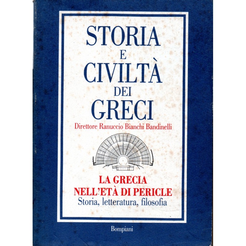 Storia e civiltà dei greci - la Grecia nell'età di Pericle