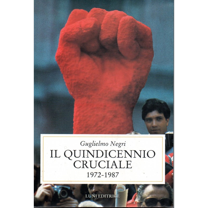 Il quindicennio cruciale