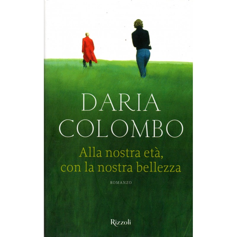 Alla nostra età, con la nostra bellezza