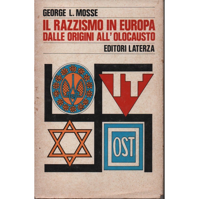 Il razzismo in Europa. Dalle origini all'olocausto.