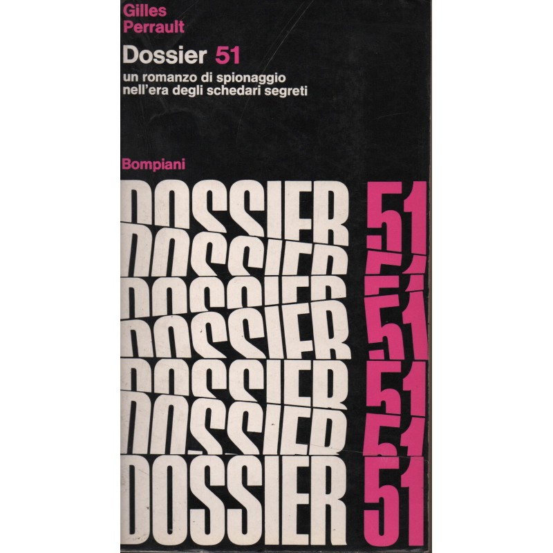 Dossier 51. Un romanzo di spionaggio nell'era degli schedari segreti