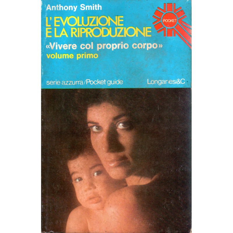 L'evoluzione e la riproduzione - volume primo