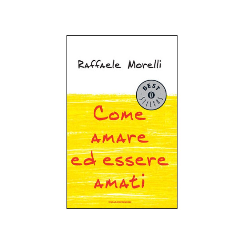 Come amare ed essere amati
