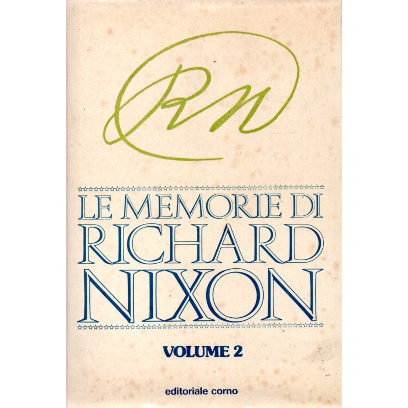 Le memorie di Richard Nixon vol. 2