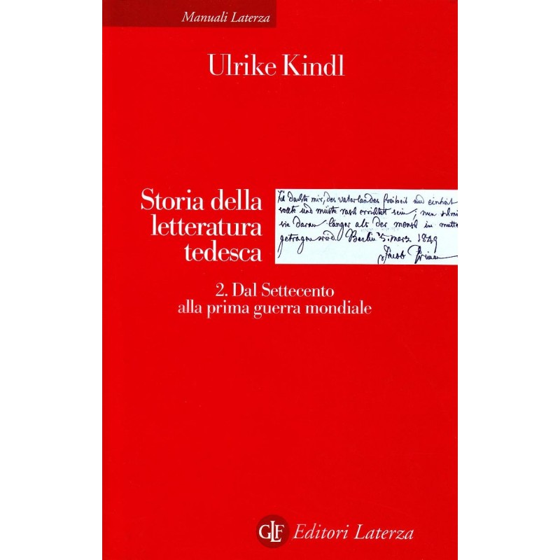 Storia della letteratura tedesca. Vol. 2: Dal Settecento alla prima guerra mondiale.
