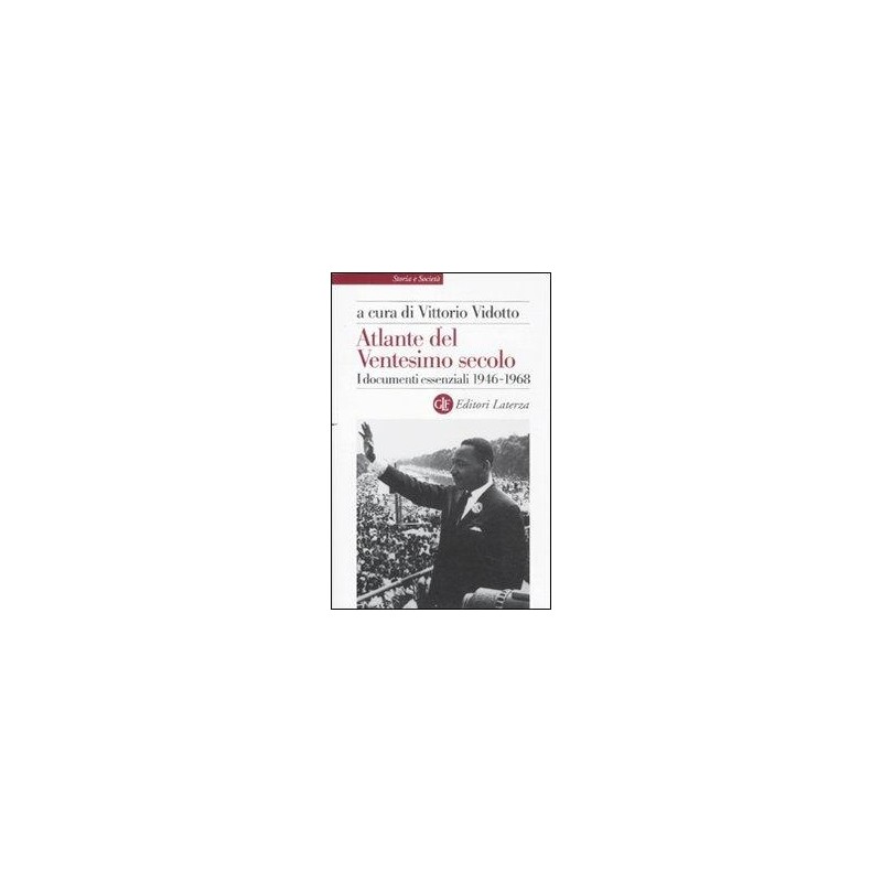 Atlante del ventesimo secolo. I documenti essenziali. 1946-1968. Vol. 3
