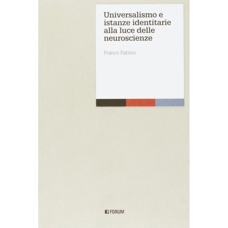 Universalismo e istanze identitarie alla luce delle neuroscienze