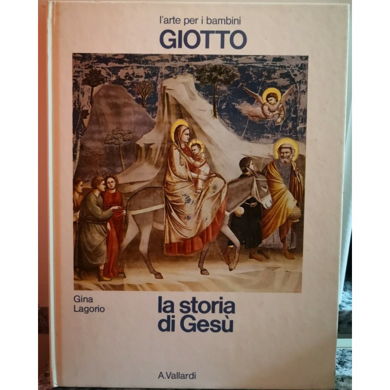 La storia di Gesù - Giotto