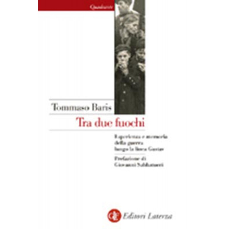 Tra due fuochi. Esperienza e memoria della guerra lungo la linea Gustav