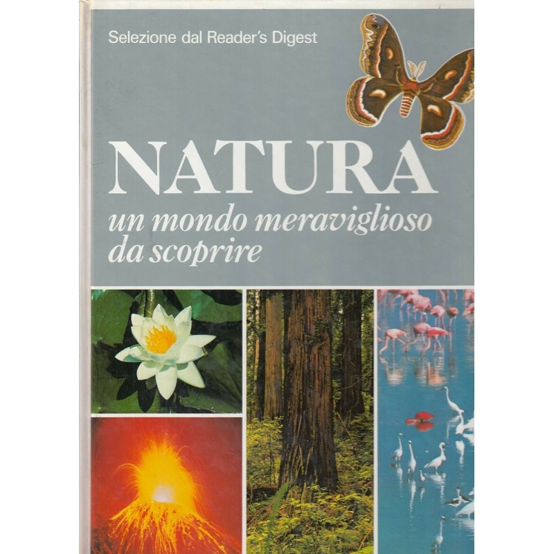 Natura: un mondo meraviglioso da scoprire