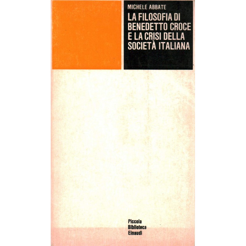 La filosofia di Benedetto Croce e la crisi della società italiana