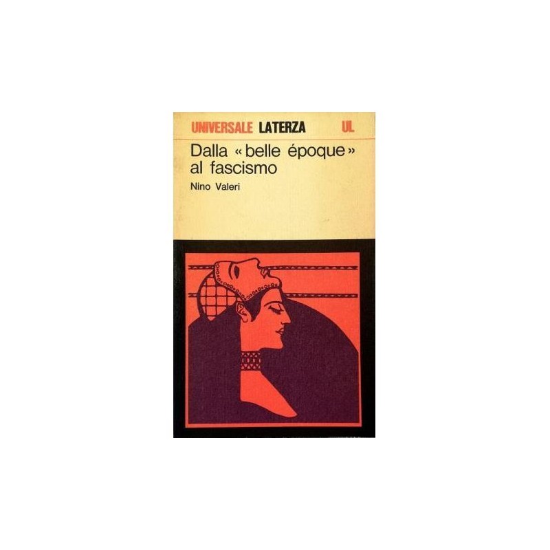 Dalla «belle époque» al fascismo