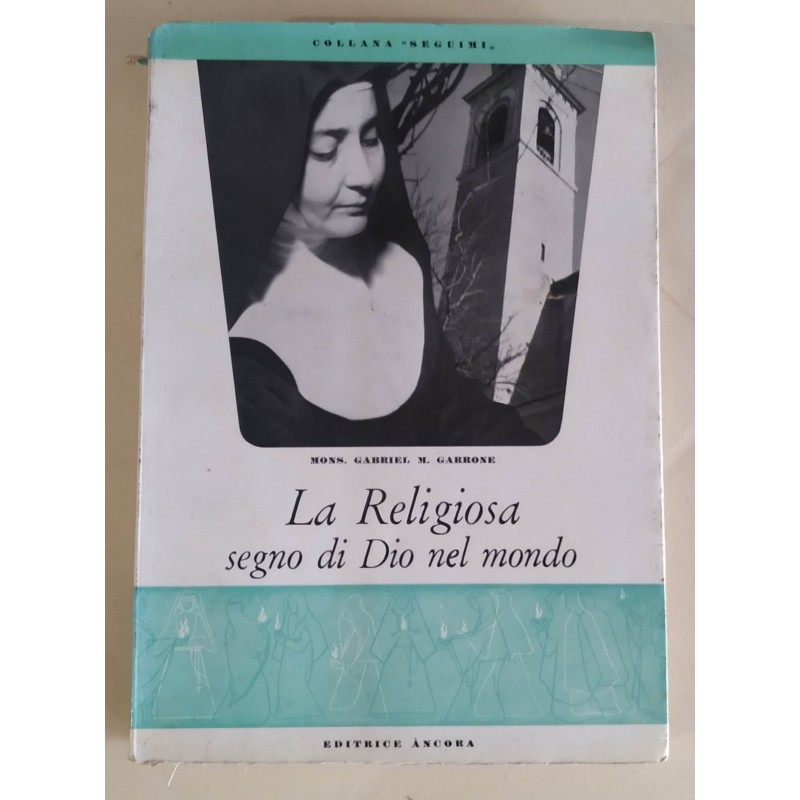 La Religiosa. Segno di Dio nel mondo