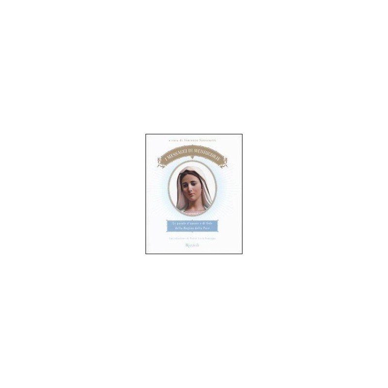I messaggi di Medjugorje