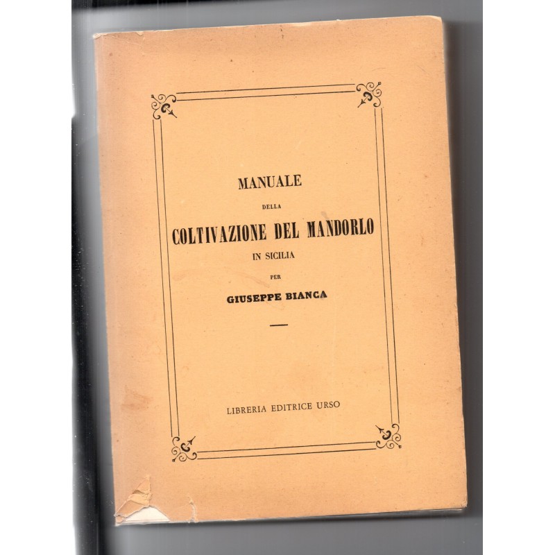 Manuale della coltivazione del mandorlo