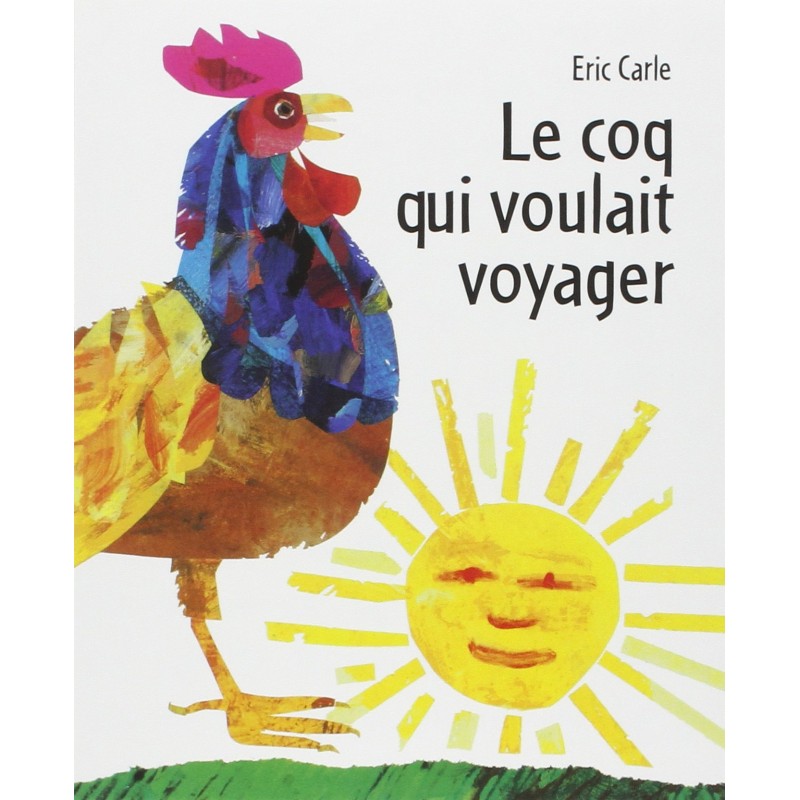 Le coq qui voulait voyager
