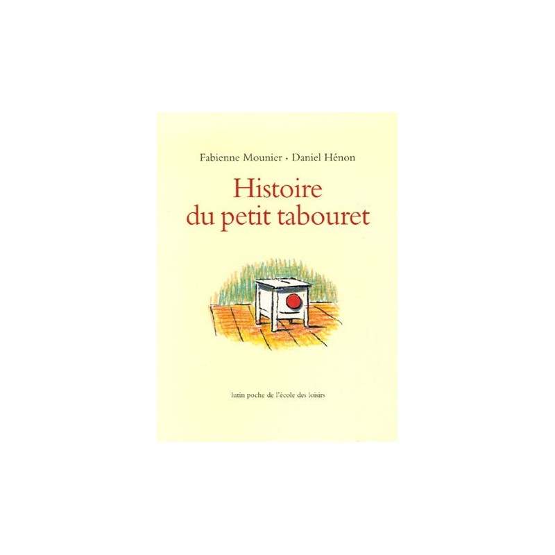 Histoire du petit tabouret