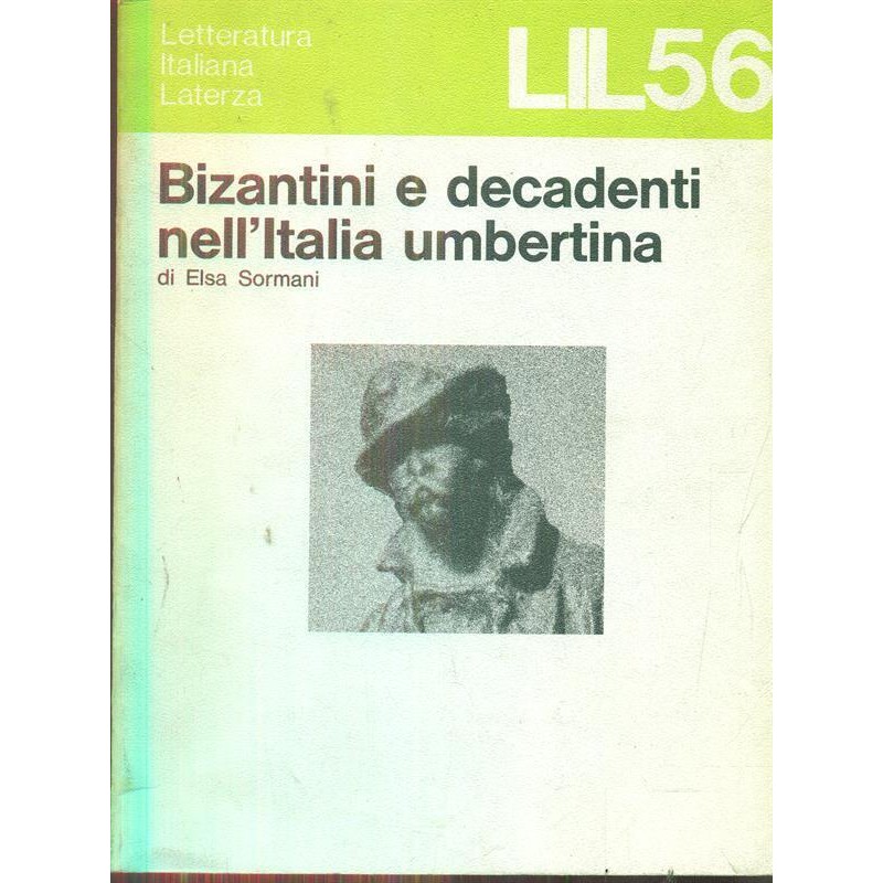 Bizantini e decadenti nell'Italia umbertina