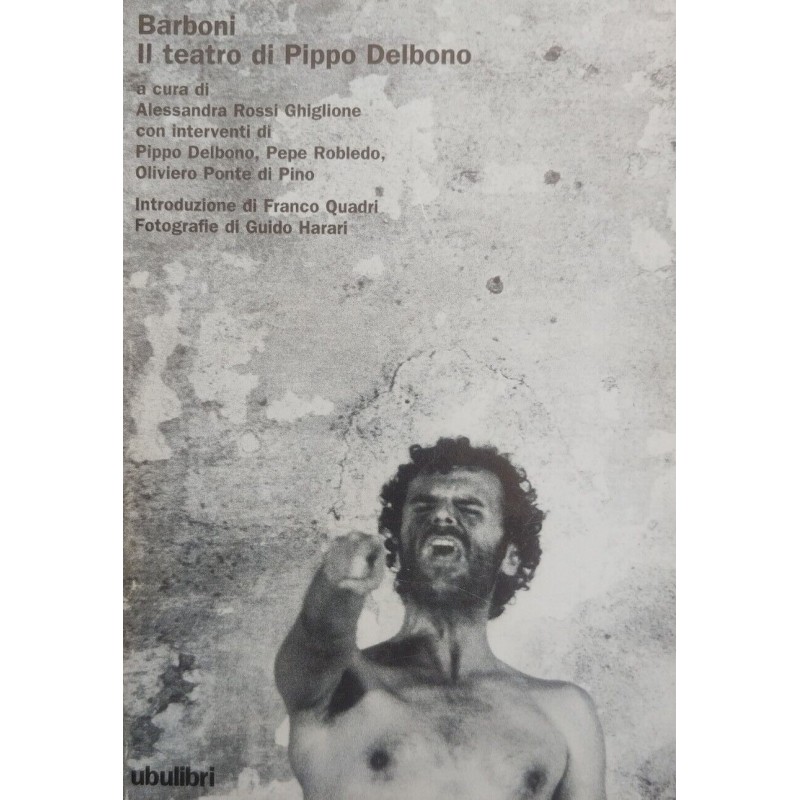 Barboni. Il teatro di Pippo Delbono