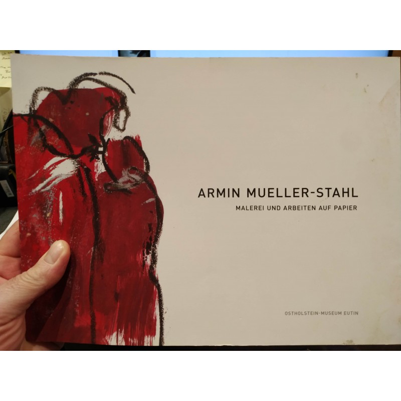 Armin Mueller-Stahl. Malerei und arbeiten auf papier