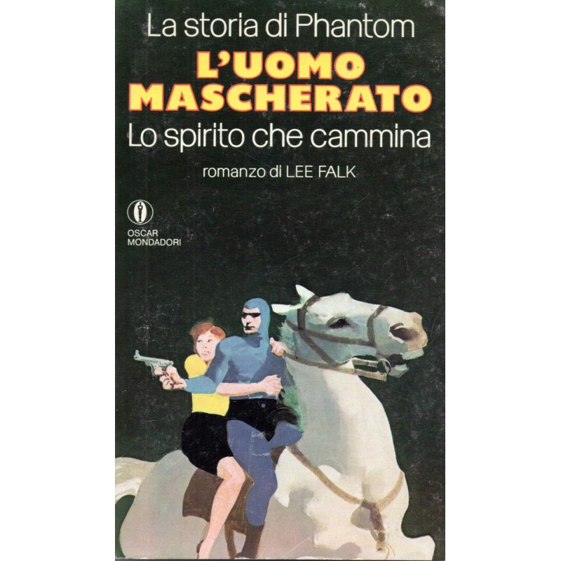 L'uomo mascherato. La storia di Phantom, lo spirito che cammina