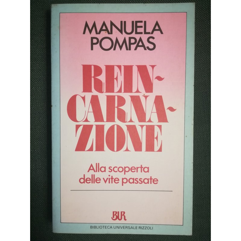 Reincarnazione. Alla scoperta delle vite passate