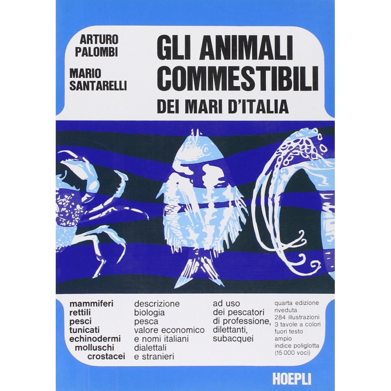 Gli animali commestibili dei mari d'Italia