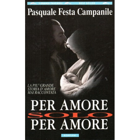 Per amore solo per amore