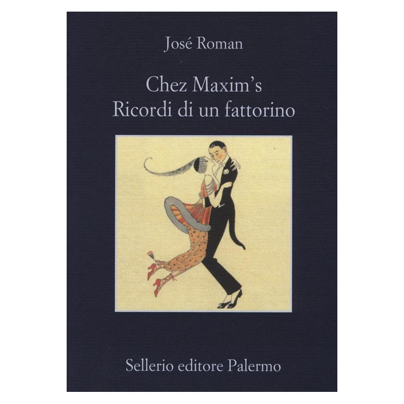 Chez Maxim's. Ricordi di un fattorino