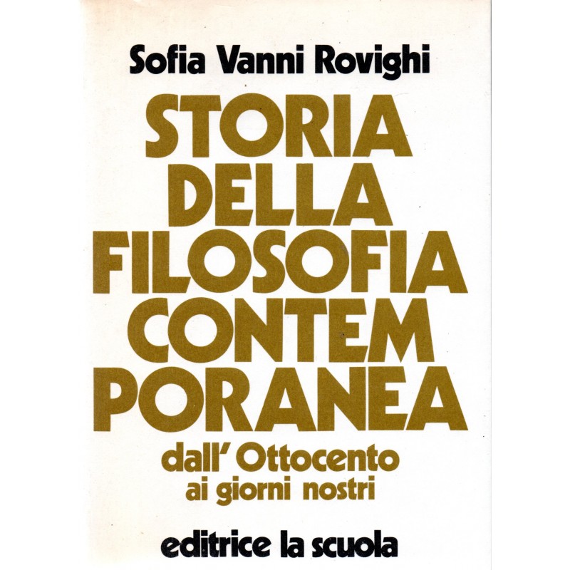Storia della filosofia contemporanea. Dall'Ottocento ai giorni nostri