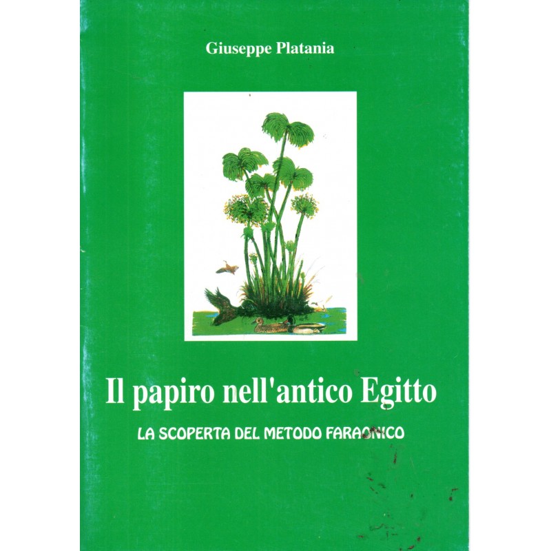 Il papiro nell'antico Egitto. La scoperta del metodo faraonico
