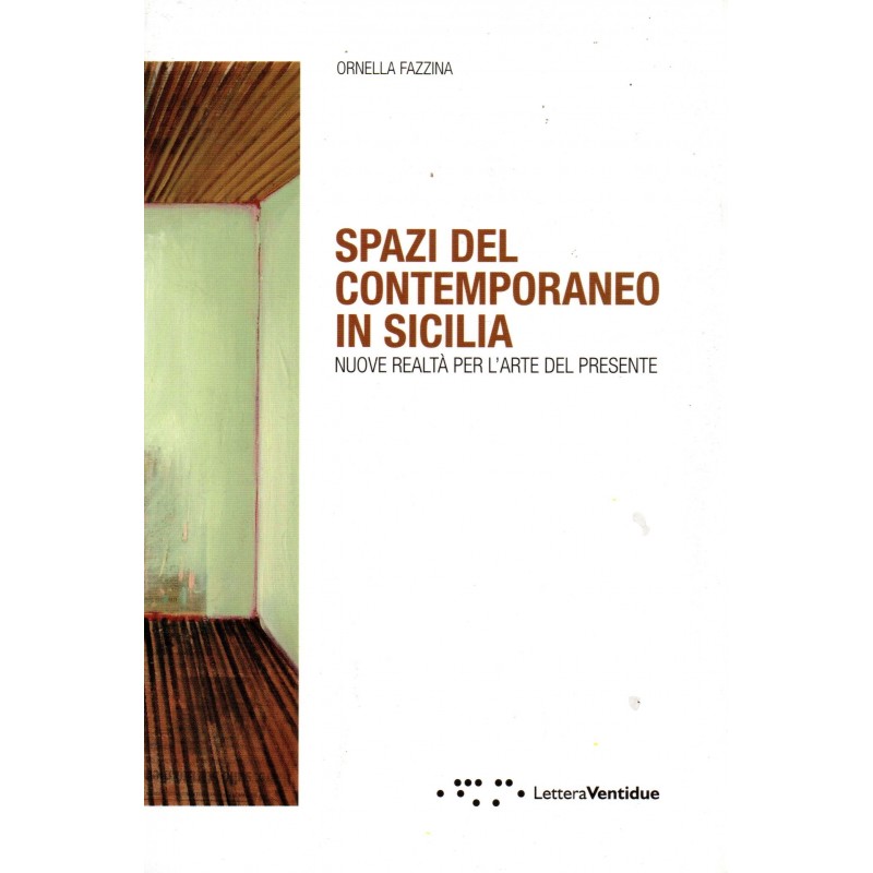 Spazi del contemporaneo in Sicilia