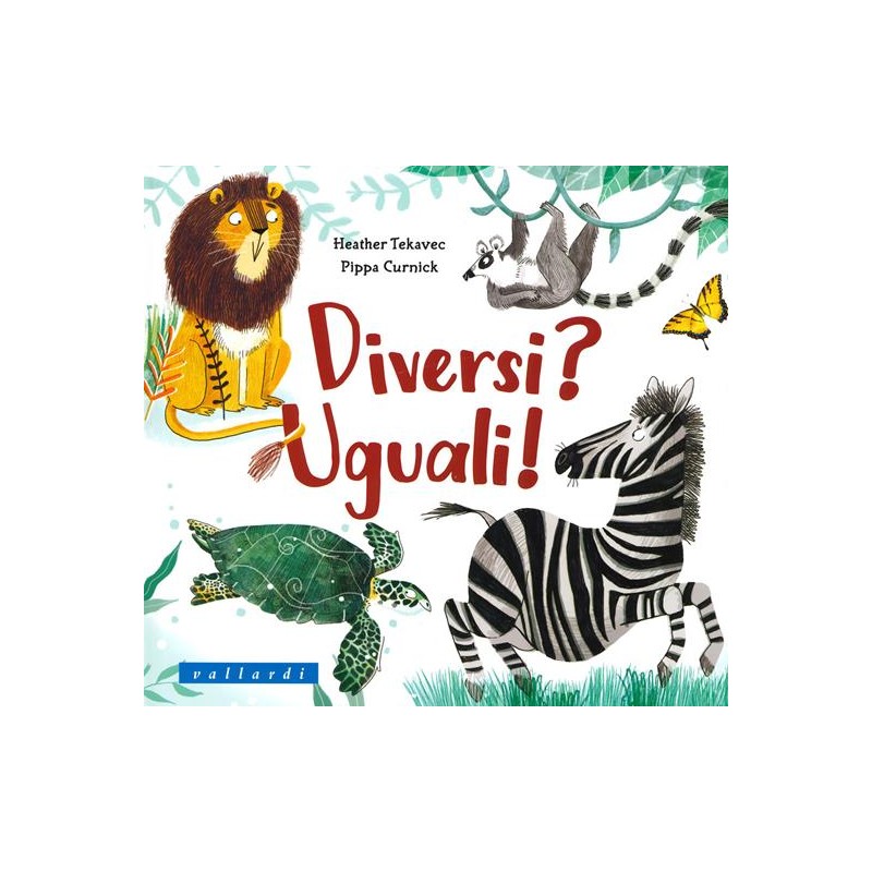 Diversi? Uguali! Ediz. a colori