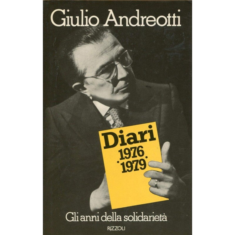 Diari 1976. 1979. Gli anni della solidarietà