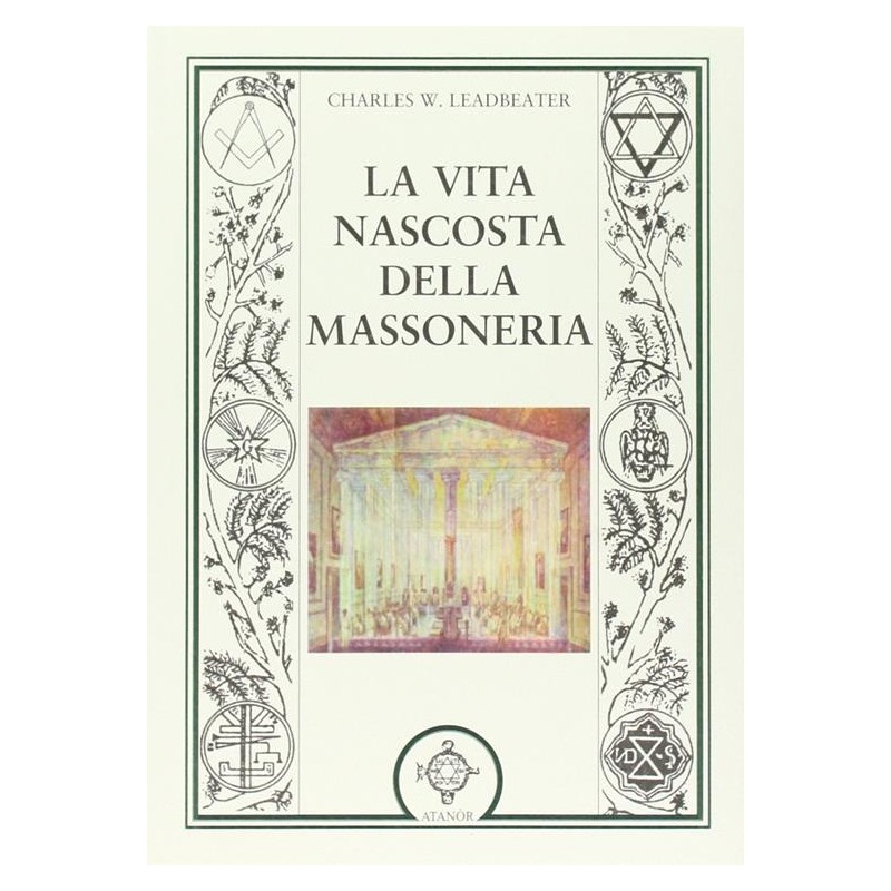 La vita nascosta della massoneria