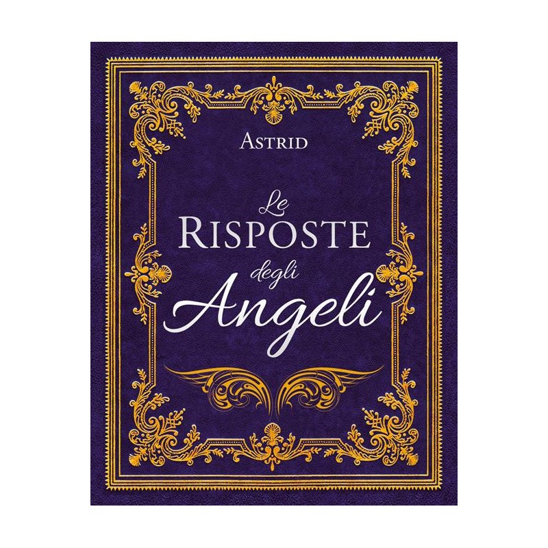 Le risposte degli angeli. Nuova ediz.