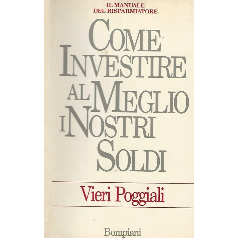 Come investire al meglio i nostri soldi