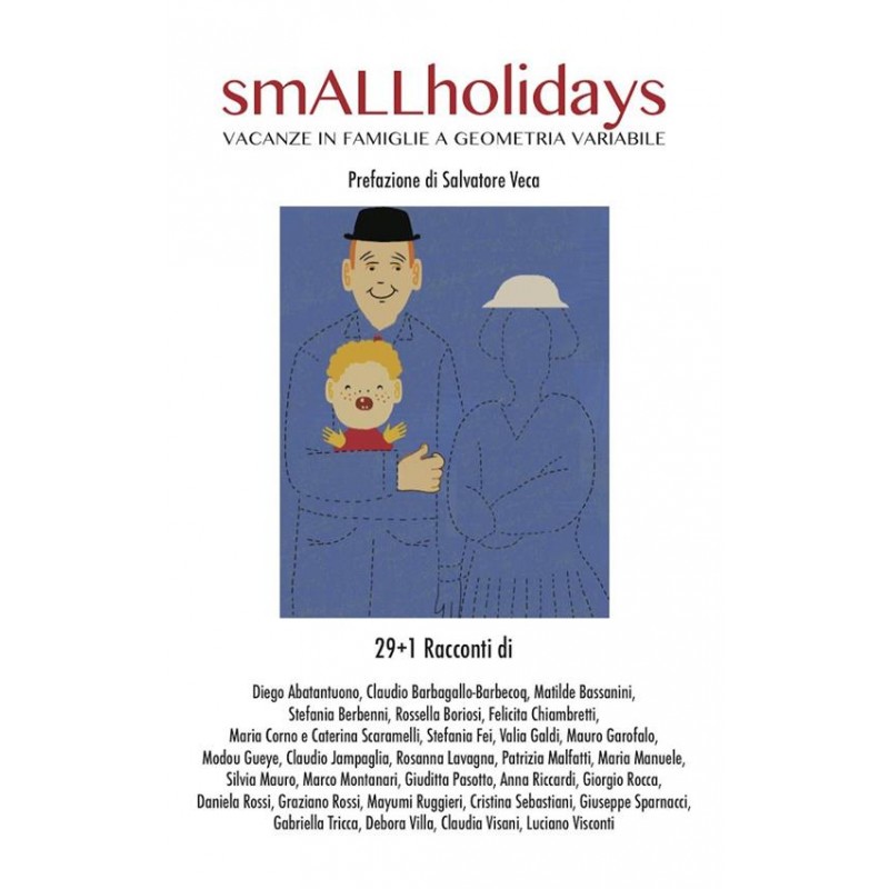 SmALLholidays. Vacanze in famiglie a geometria variabile