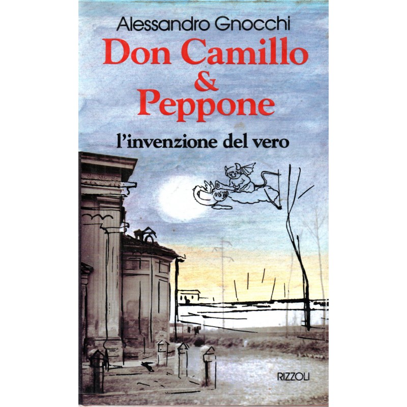 Don Camillo & Peppone. L'invenzione del vero
