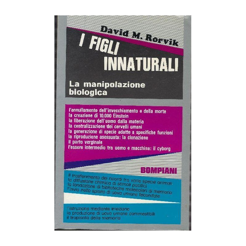 I Figli Innaturali - La Manipolazione Biologica