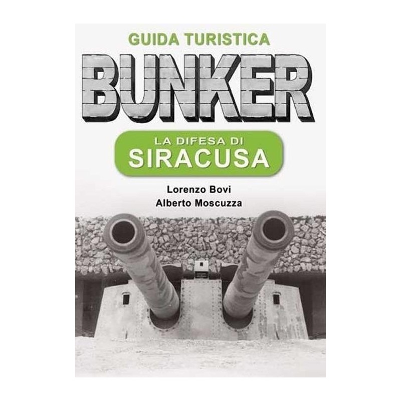 Bunker. La difesa di Siracusa