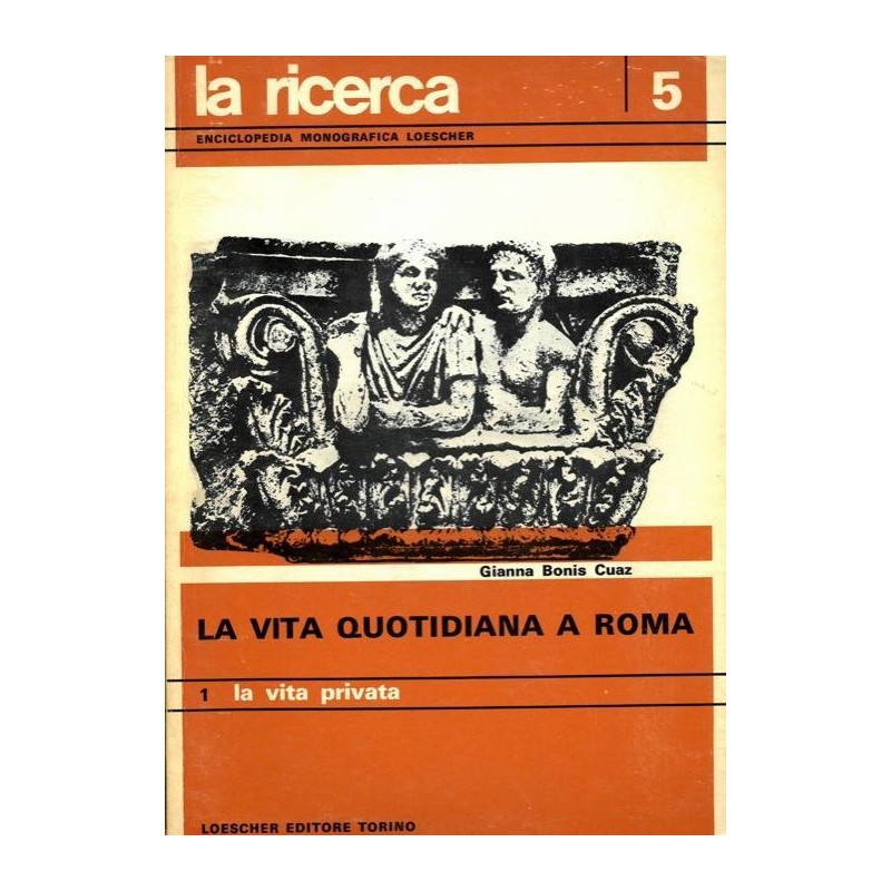 La vita quotidiana a Roma