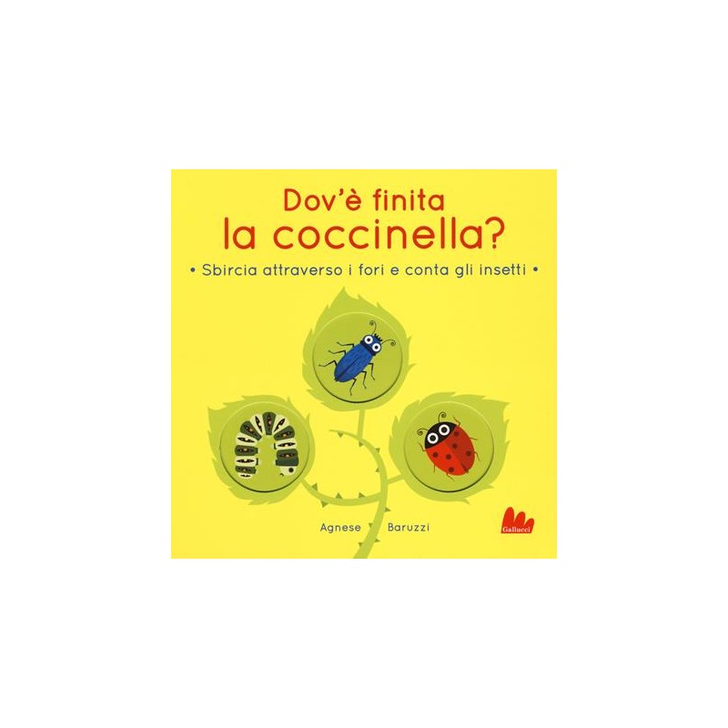Dov'è finita la coccinella? Sbircia attraverso i fori e conta gli insetti. Ediz. a colori