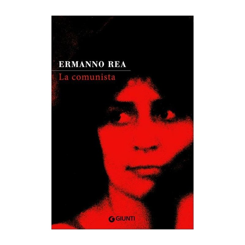 La comunista. Due storie napoletane