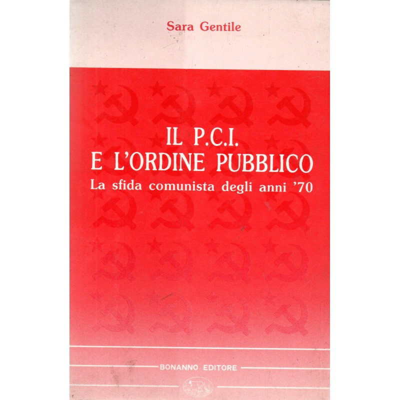 Il P.C.I. e l'ordine pubblico