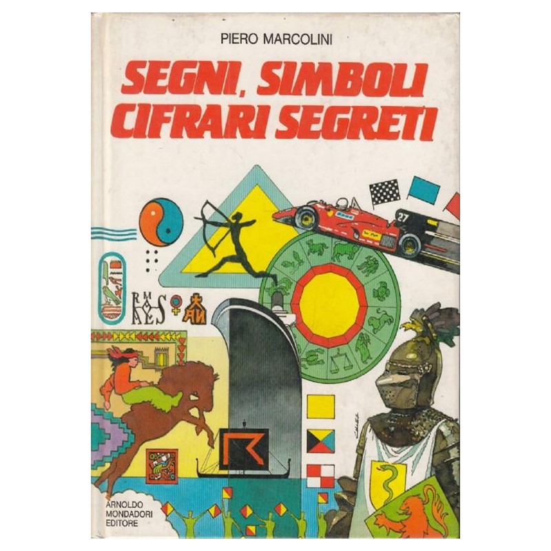 Segni, simboli cifrari segreti