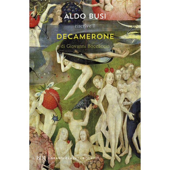 Aldo Busi riscrive il «Decamerone» di Giovanni Boccaccio
